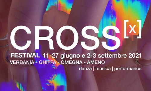 Cross Festival: dall'11 giugno danza e performing arts nelle ville e giardini del Lago Maggiore